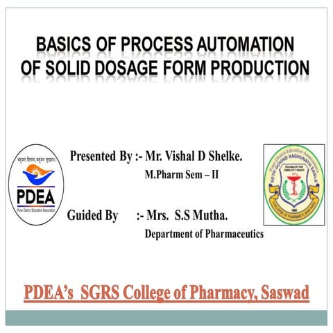 Basics of Automation in Solid Dosage Form Production (Formulation & Developem...