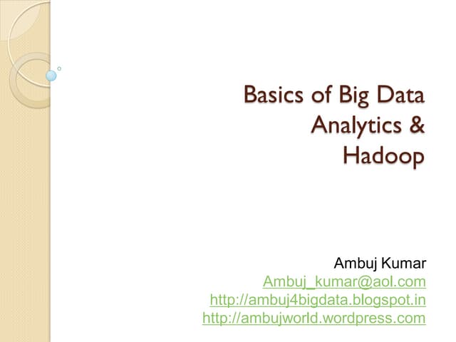 Basics of big data analytics hadoop