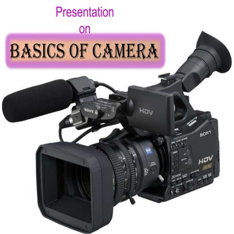Basics of Production Camera and Camera Operations