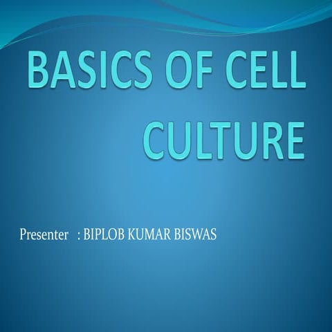 Basics of cell culture