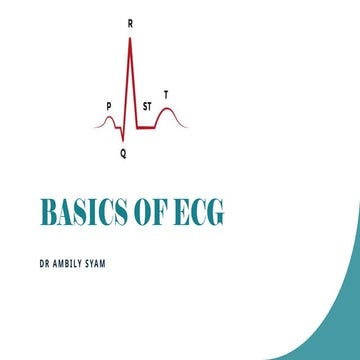 BASICS OF ECGBASICS OF ECGBASICS OF ECGBASICS OF ECG