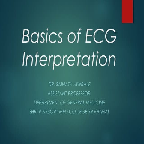 Basics of ecg interpretation by dr sai