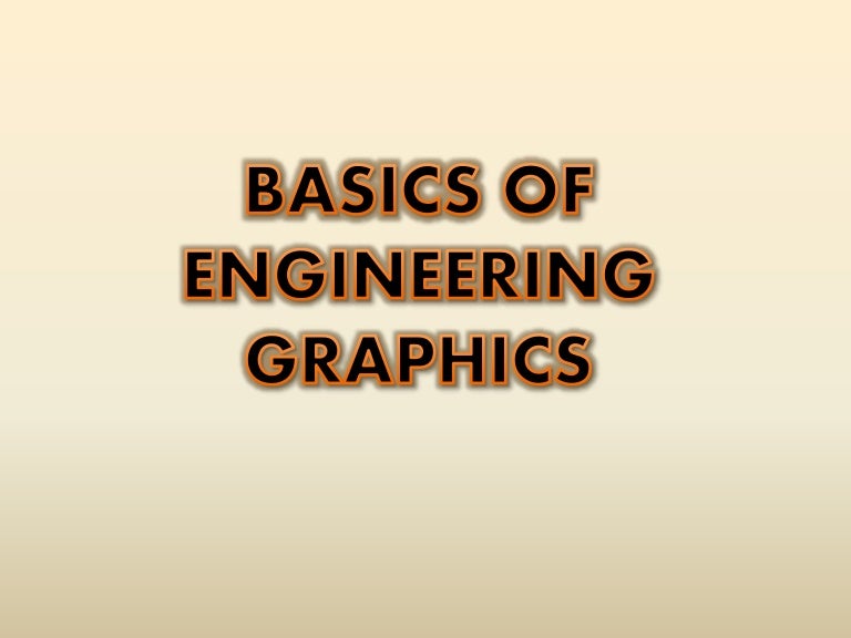Basics of Engineering Graphics