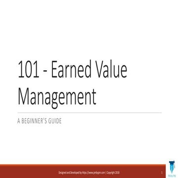101 - A Beginner's Guide To Earned Value Management | PPT