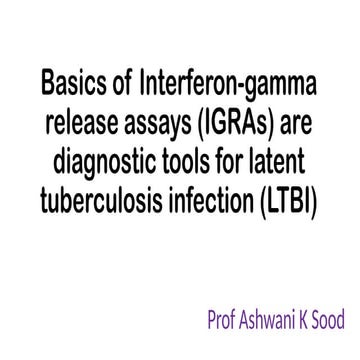 Basics of Interferon-gamma release assays (IGRAs).pptx