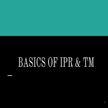 INTRODUCTION TO BASICS OF IPR & TRADEMARKS BY SHRADDHA PANDIT