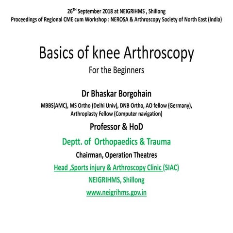 Basics of knee arthroscopy for the beginners