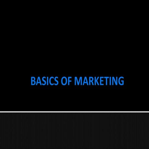 Basics of marketing