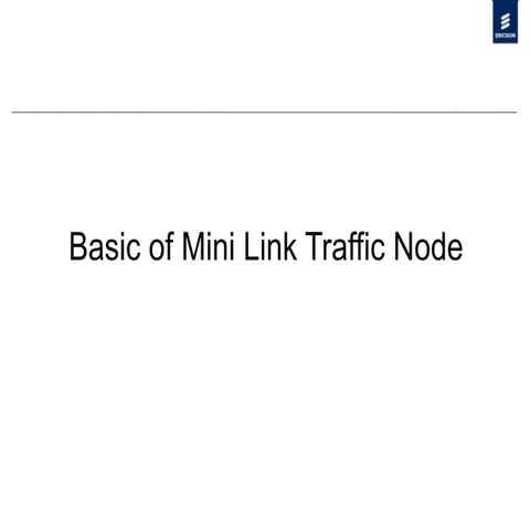 THE BASICS OF MINI LINK TRAFFOC NODE.ppt