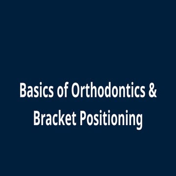 Basics of Orthodontics &Evolution of PEA (1).pptx