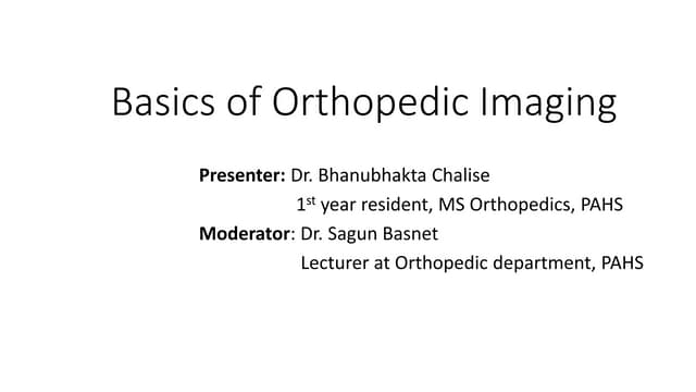 Imaging in orthopaedics | PPTX
