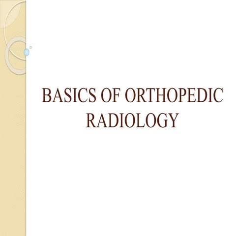 basics of orthopedic radiology.ppt