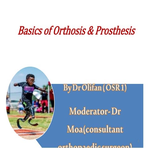 Basics of Orthosis & Prosthesis.pptx