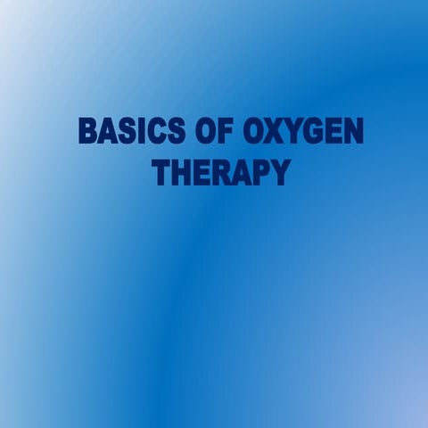 Basics of Oxygen Therapy