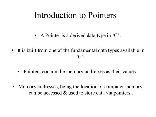 Basics of pointer, pointer expressions, pointer to pointer and pointer ...