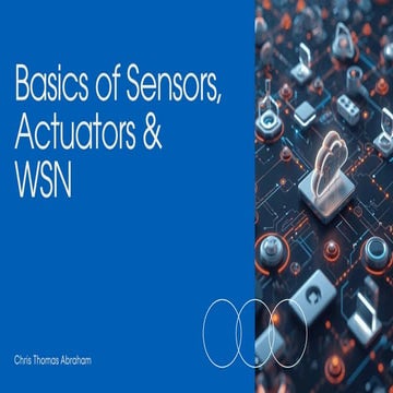 Understanding the Basics of Sensors, Actuators & WSN