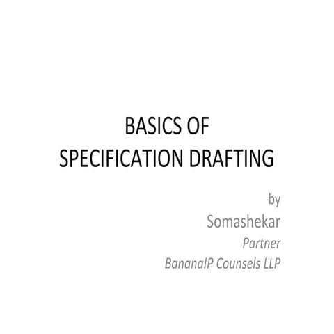 Basics of specification drafting