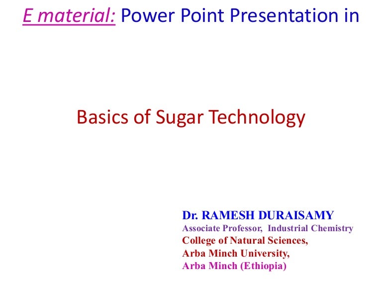 Basics of sugar technology