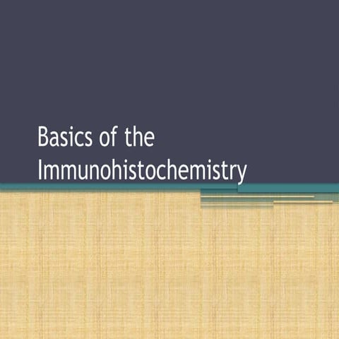Basics of the Immunohistochemistry techniques.pptx