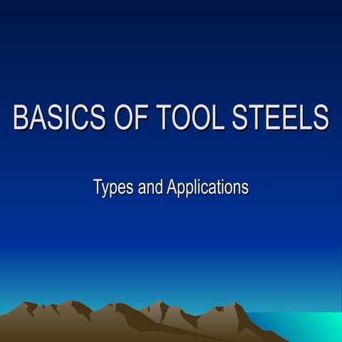 Basics Of Tool Steels