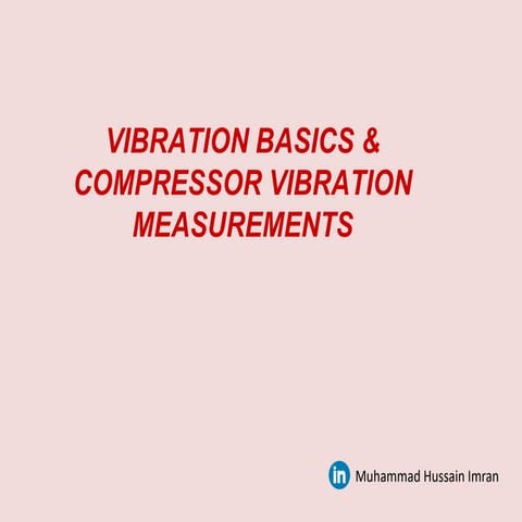 Basics of Vibration & Compressor Vibration Measurements.pdf