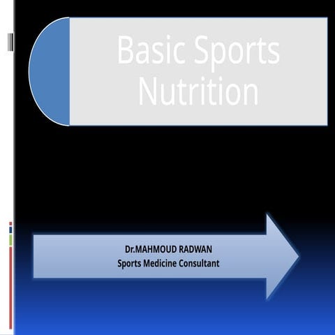 BASIC SPORTS NUTRITION - updated info from Doctor Mahmoud Radwan
