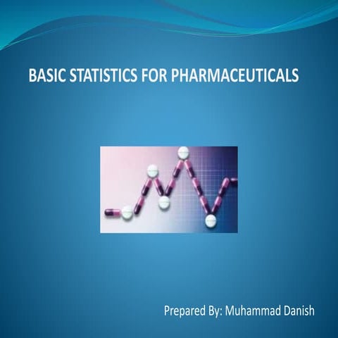 Basic statistics for pharmaceutical (Part 1)
