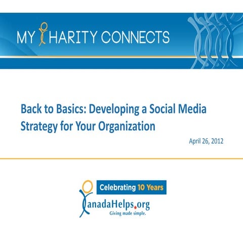 MyCharityConnects Barrie - Back to Basics: Developing a Social Media Strategy...