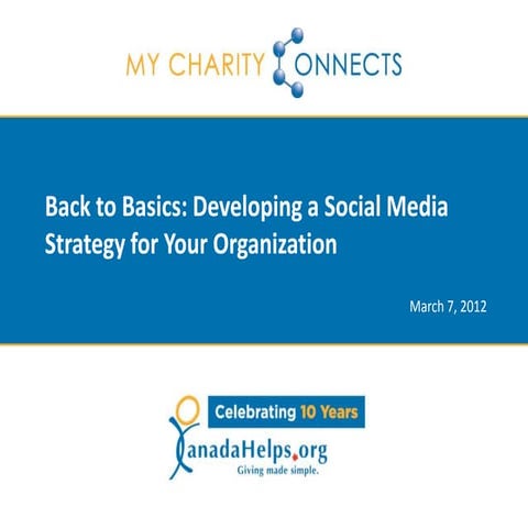 MyCharityConnects Toronto - Back to Basics: Developing a Social Media Strateg...