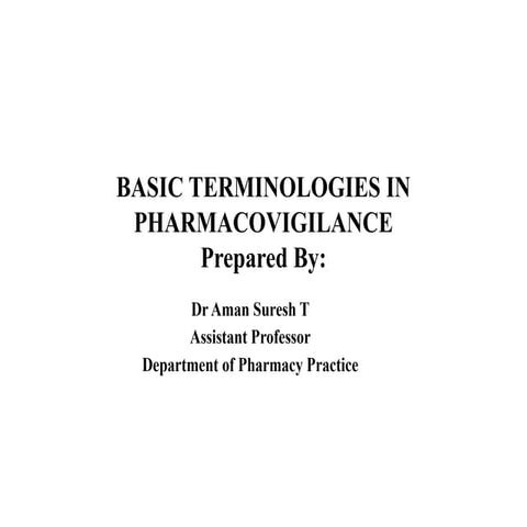 Basic Terminologies used in Pharmacovigilance