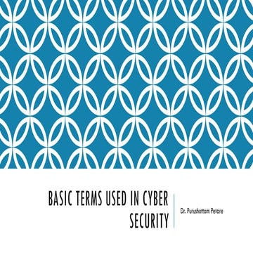 Basic Terms Used in Cyber Security by Dr.Purushottam Petare