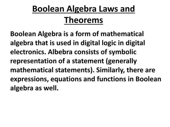Basic theorems and properties of boolean algebra