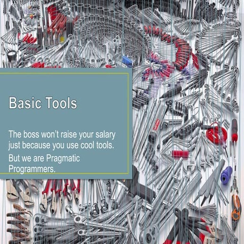 THe Pragmatic Programmer - Basic tools | PPT