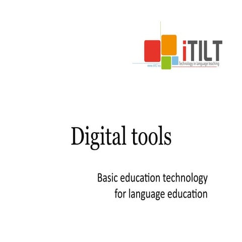 Basic tools for language teachers: ITILT