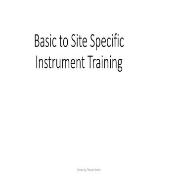 Basic to Site Specific Instrument Training