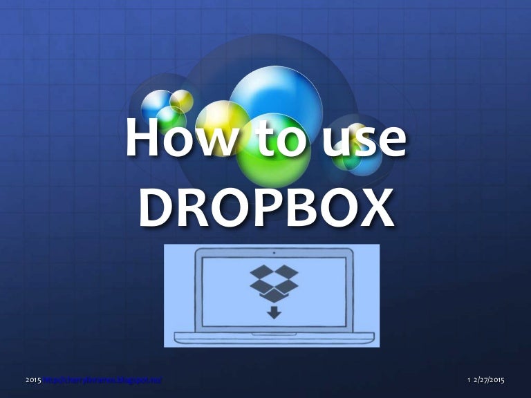 Basic tutorial how to use dropbox