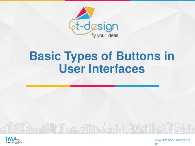 Basic types of buttons in user interfaces