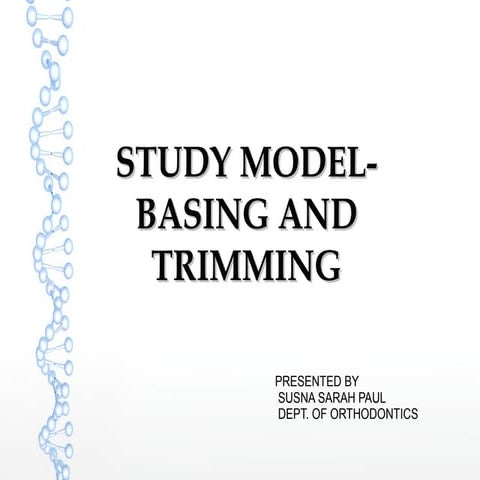 BASING AND TRIMMING OF ORTHODONTIC MODELS