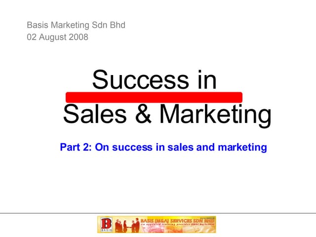 Success in Sales and Marketing Part 2- BASIS Marketing Training