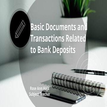 BASIS DOCUMENTS AND TRANSACTION RELATED TO BANK DEPOSITS.pptx