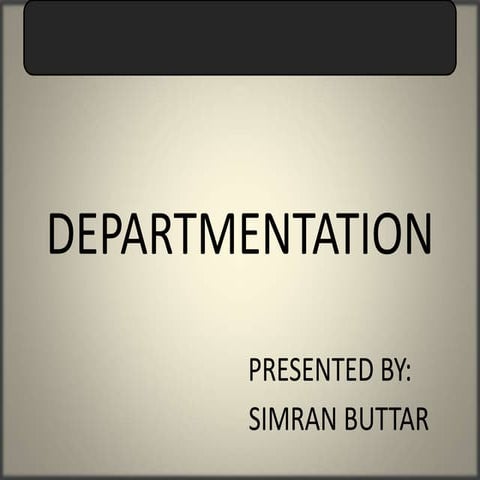 Basis of departmentation