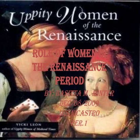 Role Of Women In The Renaissance Period | PPTX