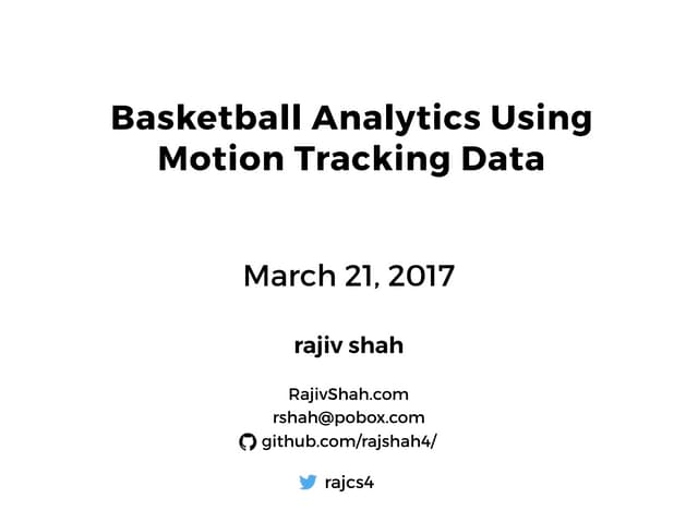 Basketball Analytics Using Motion Tracking Data