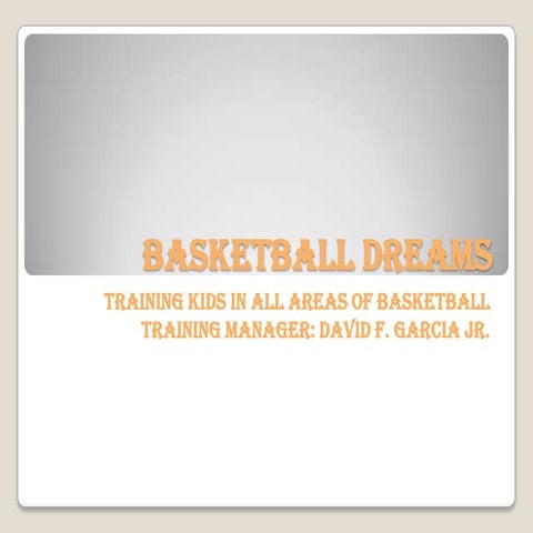 Basketball dreams/Garcia