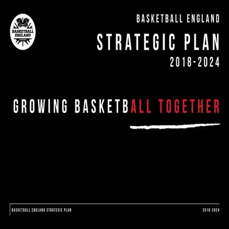 Basketball England Strategic Plan 2018-2024 - Initial Draft | PPT