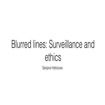 Blurred lines: Surveillance and ethics
