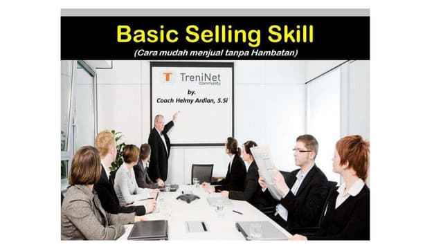 Bassic selling skill (cara menjual tanpa hambatan)