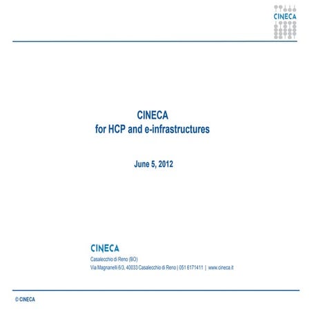 CINECA for HCP and e-infrastructures infrastructures