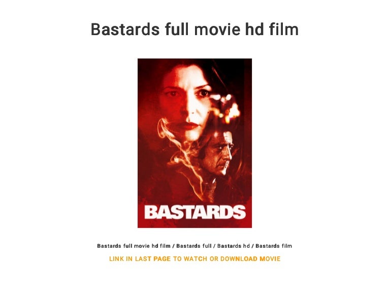 Bastards full movie hd film