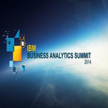 BA Summit 2014 Vergroot uw inzicht: kijk vooruit met business intelligence en...